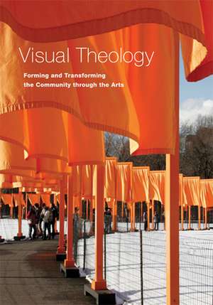 Visual Theology: Forming and Transforming the Community Through the Arts de Robin M. Jensen