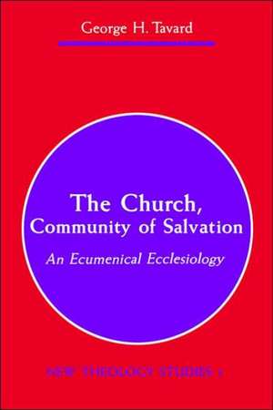 The Church, Community of Salvation de George H. Tavard