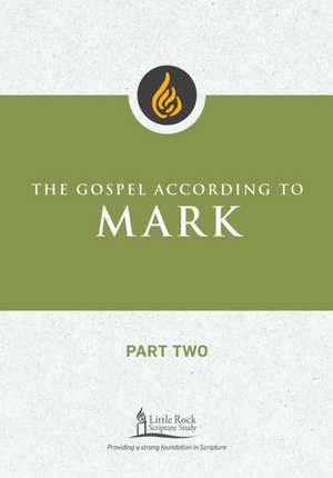 The Gospel According to Mark, Part Two de Marie Noonan Sabin