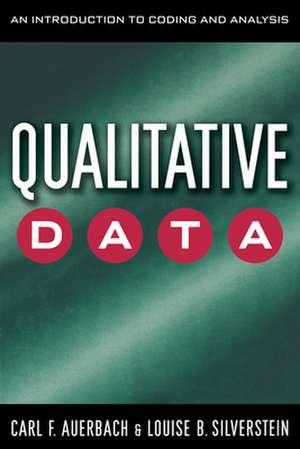 Qualitative Data – An Introduction to Coding and Analysis de Carl Auerbach