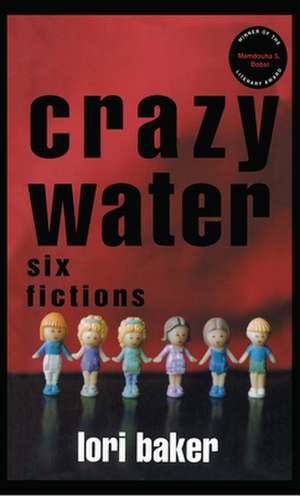 Crazy Water de Lori Baker