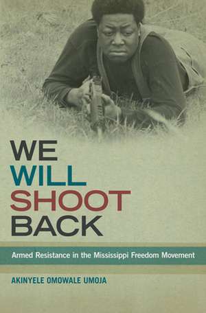 We Will Shoot Back de Akinyele Omowale Umoja