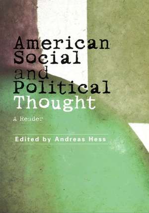 American Social and Political Thought: A Concise Introduction de Andreas Hess