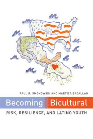 Becoming Bicultural de Paul R. Smokowski