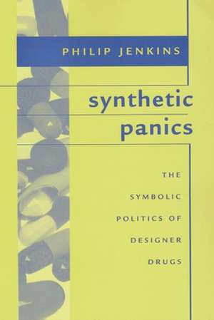 Synthetic Panics de Philip Jenkins