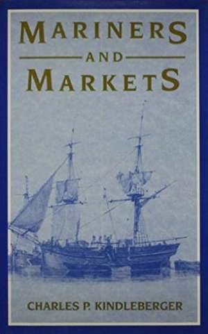 Mariners and Markets de Charles Poor Kindleberger