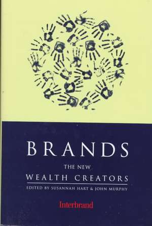 Brands: The New Wealth Creators de Susannah Hart