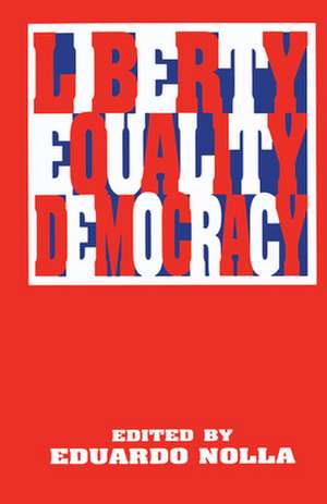 Liberty, Equality, Democracy de Eduardo Nolla