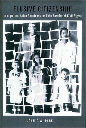 Elusive Citizenship de John S. W. Park