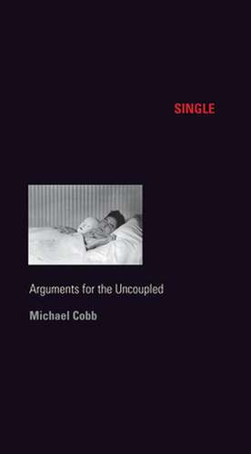 Single – Arguments for the Uncoupled de Michael Cobb