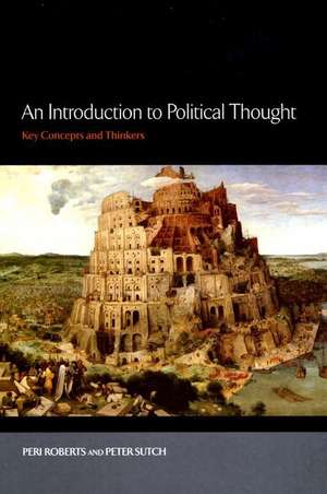 An Introduction to Political Thought: A Conceptual Toolkit de Peri Roberts