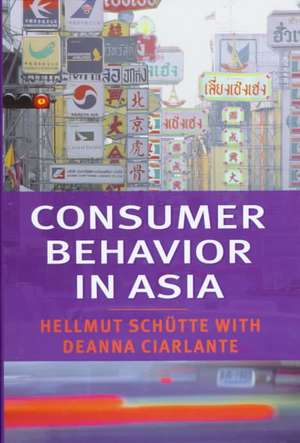 Consumer Behavior in Asia de Hellmut Schutte