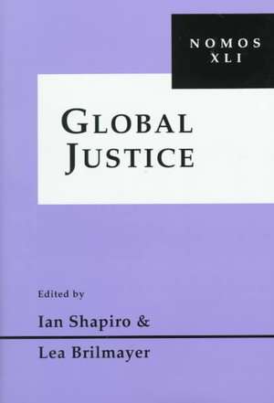 Global Justice – Nomos XLI de Ian Shapiro