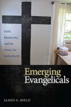 Emerging Evangelicals de James S. Bielo