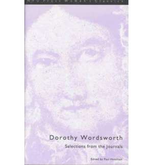 Dorothy Wordsworth: Selections from the Journals de Dorothy Wordsworth