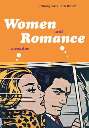 Women and Romance – A Reader de Susan Ostrov Weisser