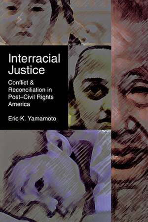 Interracial Justice de Eric K. Yamamoto