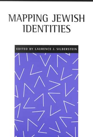 Mapping Jewish Identities de Laurence J. Silberstein