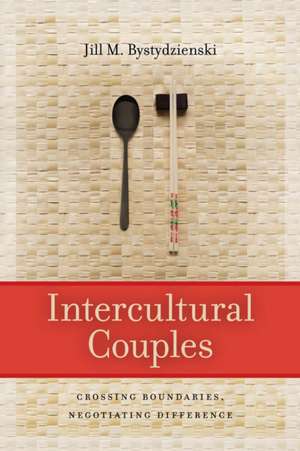 Intercultural Couples de Jill M Bystydzienski