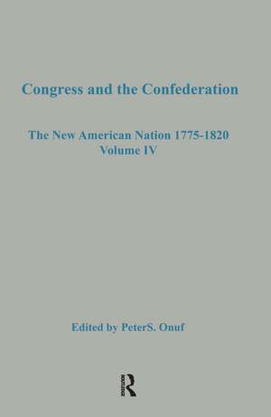 Congress & the Confederation de Peter S. Onuf