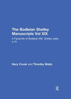 The Faust Draft Notebook: A Facsimile of Bodleian MS. Shelley adds. e.18 de Percy Bysshe Shelley