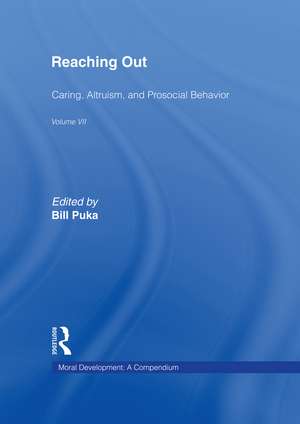 Reaching Out: Caring, Altruism & Pro-Social Behavior de Bill Puka