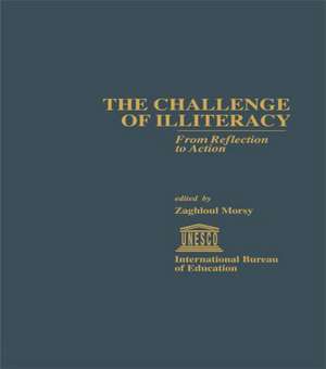 The Challenge of Illiteracy: From Reflection to Action de Zaghloul Morsy