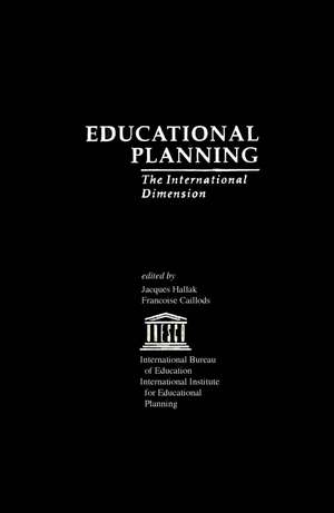 Educational Planning: The International Dimension de Jacques Hallak