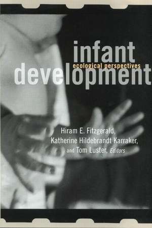 Infant Development: Ecological Perspectives de Hiram E. Fitzgerald