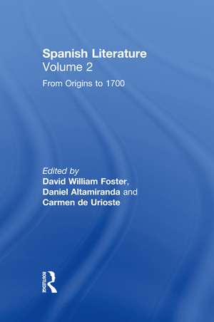 Spanish Literature: A Collection of Essays: From Origins to 1700 (Volume Two) de David Foster