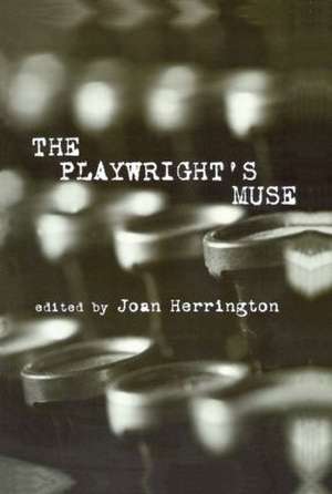 The Playwright's Muse de Joan Herrington