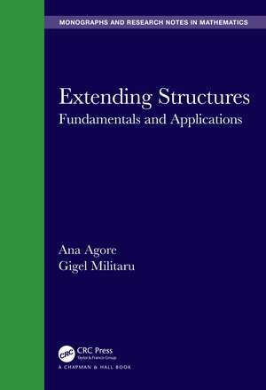 Extending Structures: Fundamentals and Applications de Ana Agore