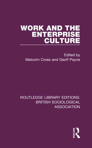 Work and the Enterprise Culture de Malcolm Cross