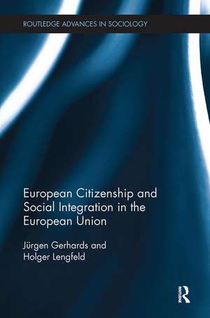 European Citizenship and Social Integration in the European Union de Jürgen Gerhards