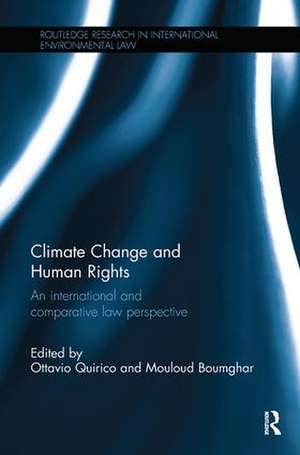 Climate Change and Human Rights: An International and Comparative Law Perspective de Ottavio Quirico