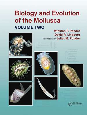 Biology and Evolution of the Mollusca, Volume 2 de Winston Frank Ponder