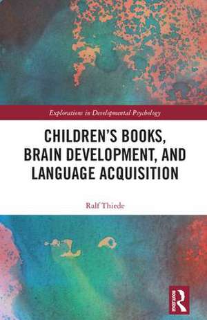 Children's books, brain development, and language acquisition de Ralf Thiede