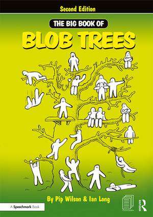 The Big Book of Blob Trees de Pip Wilson