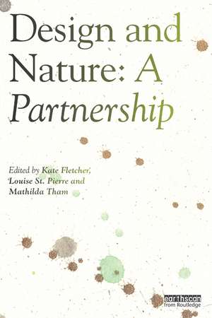 Design and Nature: A Partnership de Kate Fletcher