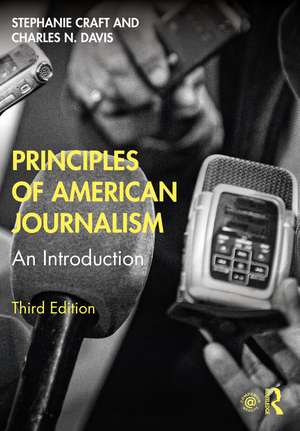 Principles of American Journalism: An Introduction de Stephanie Craft