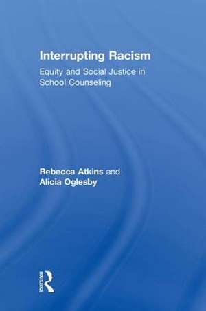 Interrupting Racism de Rebecca Atkins