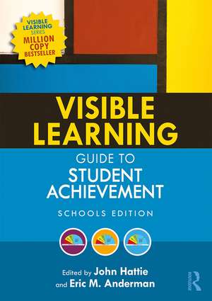 Visible Learning Guide to Student Achievement: Schools Edition de John Hattie