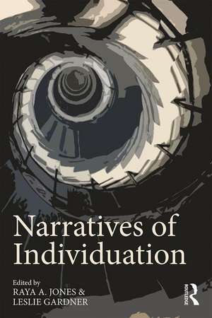 Narratives of Individuation de Raya A. Jones