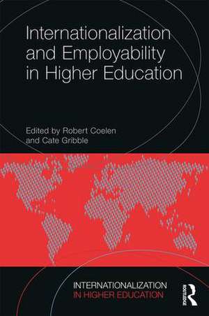 Internationalization and Employability in Higher Education de Robert Coelen