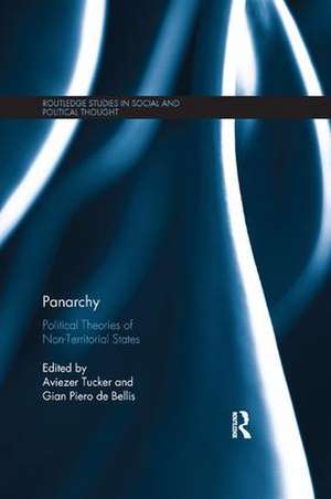 Panarchy: Political Theories of Non-Territorial States de Aviezer Tucker