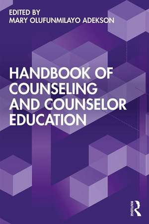 Handbook of Counseling and Counselor Education de Mary Olufunmilayo Adekson