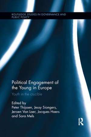 Political Engagement of the Young in Europe: Youth in the crucible de Peter Thijssen