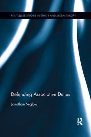 Defending Associative Duties de Jonathan Seglow