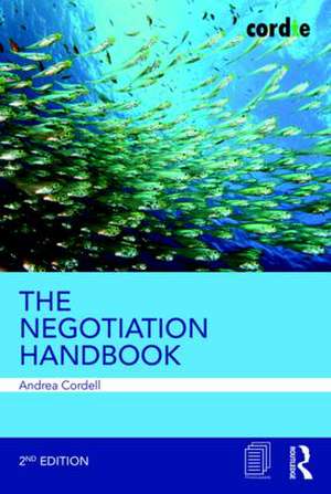 The Negotiation Handbook de Andrea Cordell