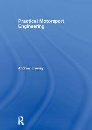 Practical Motorsport Engineering de Andrew Livesey